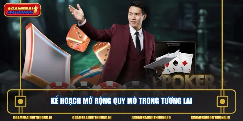Kế hoạch mở rộng quy mô trong tương lai