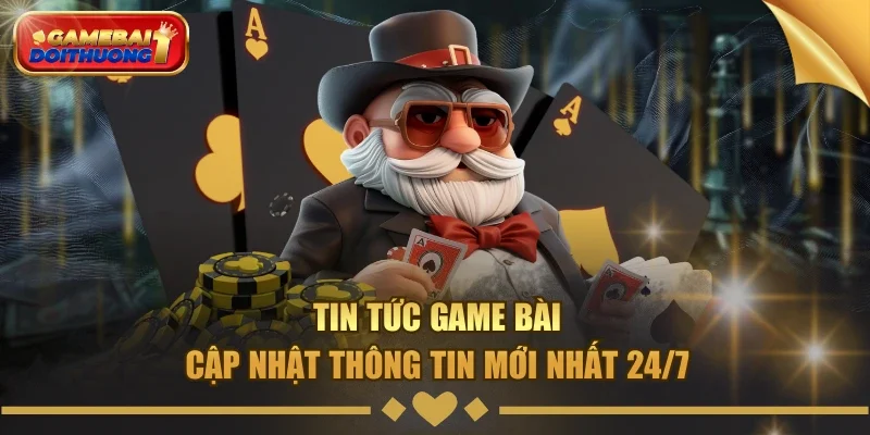 tin tức game bài